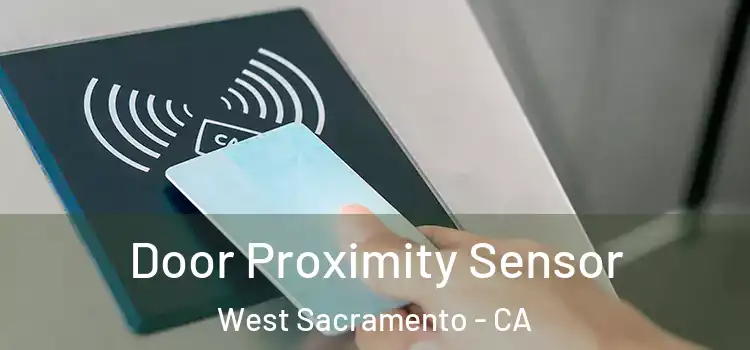 Door Proximity Sensor West Sacramento - CA