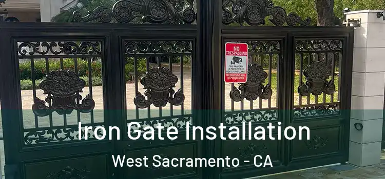  Iron Gate Installation West Sacramento - CA