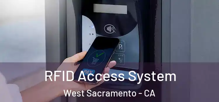  RFID Access System West Sacramento - CA