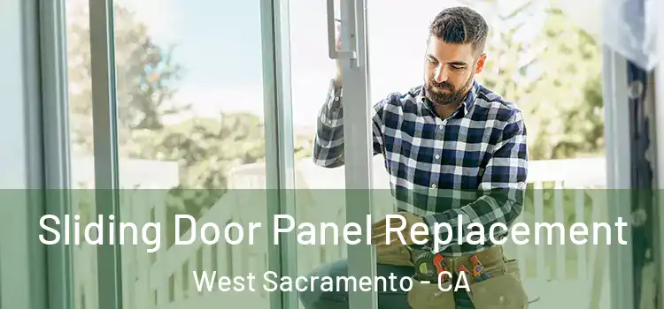  Sliding Door Panel Replacement West Sacramento - CA