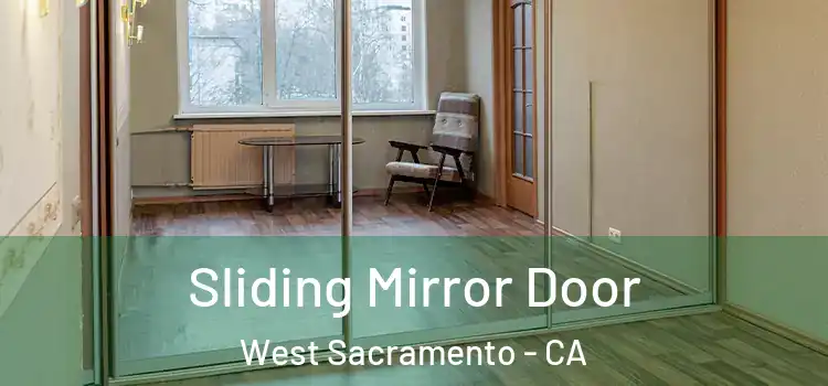  Sliding Mirror Door West Sacramento - CA
